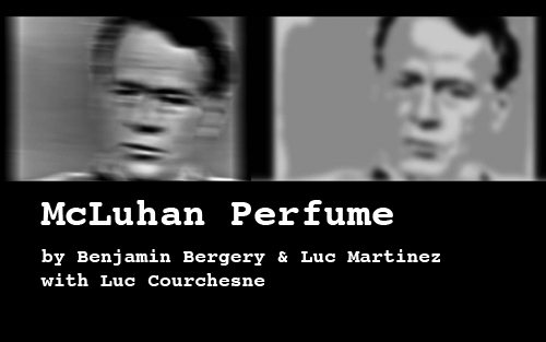 McLuhan Perfume by Benjamin Bergery and Luc Martinez with Luc Courchesne